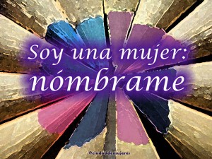 SoyUnaMujerNómbrame
