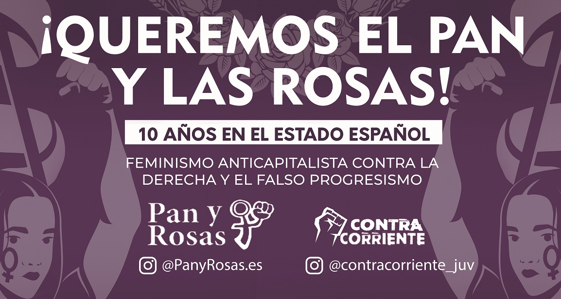 "Nuestro nombre es nuestro lema, luchamos por nuestro derecho al pan, pero también a las rosas"