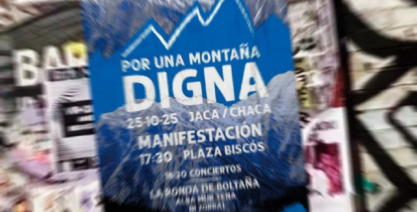 Del Pirineo a Javalambre, del Moncayo a Peñarroya Aragón un país digno de montañas Pirineo digno mani 25 octubre montañas dignas Chaca Jaca