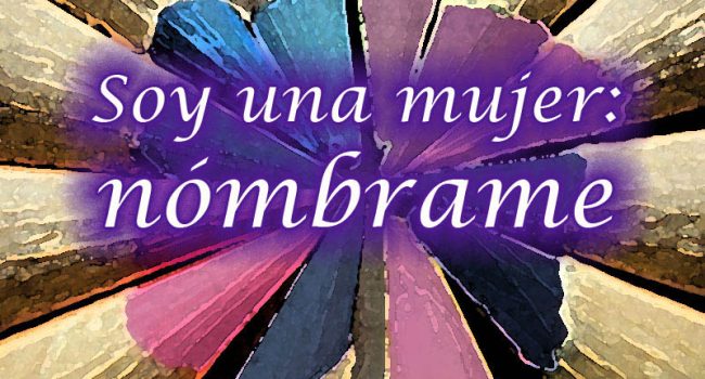 SoyUnaMujerNómbrame